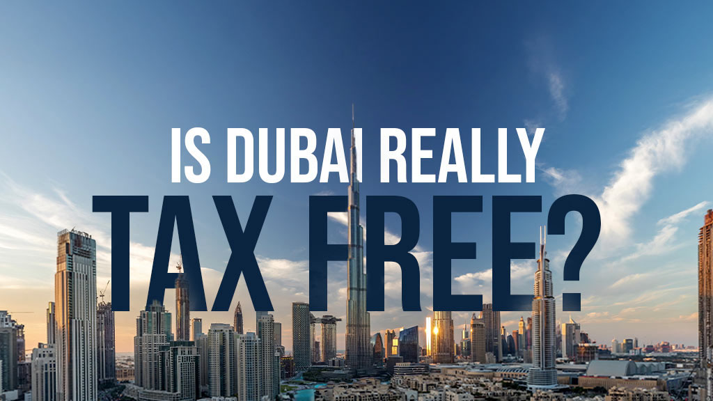 Dubai Without Taxes: The City That Makes Prosperity a Way of Life Overview